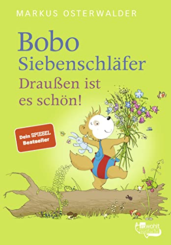 Bobo Siebenschläfer. Draußen ist es schön! (Bobo Siebenschläfer: Neue Abenteuer zum Vorlesen ab 4 Jahre, Band 2)