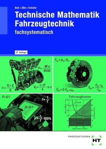 Technische Mathematik Fahrzeugtechnik: fachsystematisch