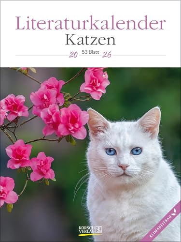 Literaturkalender Katzen 2026: Literarischer Wochenkalender * 1 Woche 1 Seite * literarische Zitate und Bilder * Klimaneutrale Produktion * 24 x 32 cm