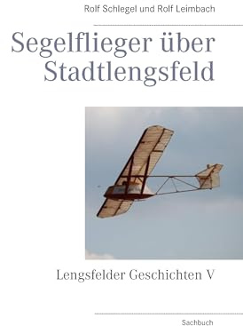 Segelflieger über Stadtlengsfeld (Lengsfelder Geschichten)
