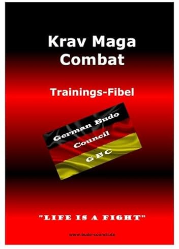 Krav Maga Combat - Trainings-Fibel: LIFE IS A FIGHT
