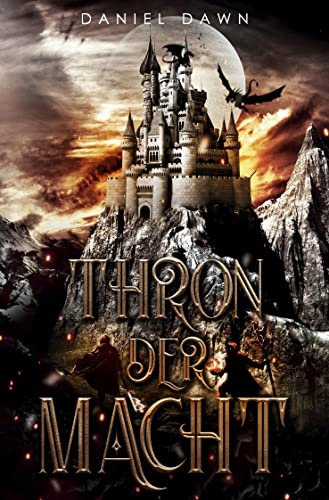 Thron der Macht: Ein High Fantasy Abenteuer