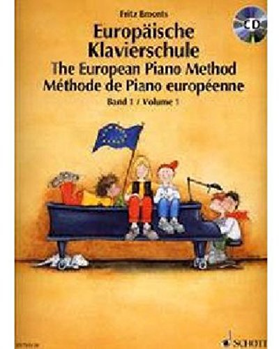Europäische Klavierschule: Band 1. Klavier. Ausgabe mit CD.
