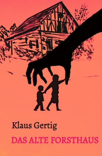 Das alte Forsthaus: DE