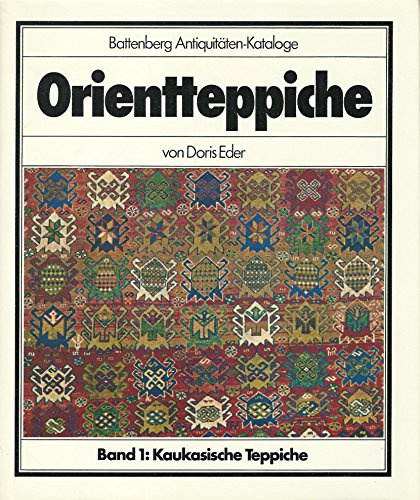 Orientteppiche, Bd.1, Kaukasische Teppiche