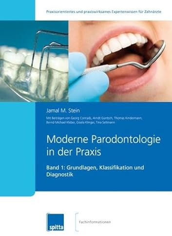 Moderne Parodontologie in der Praxis: Band 1: Grundlagen, Klassifikation und Diagnostik