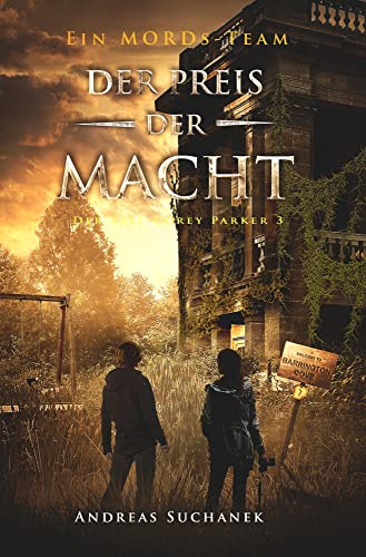 Ein MORDs-Team - Der Fall Corey Parker 3: Der Preis der Macht (Bände 19-21)