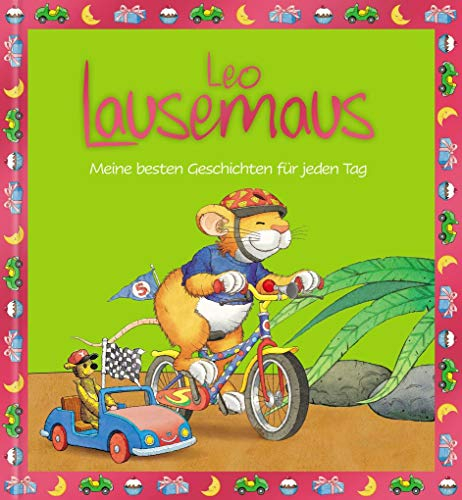 Leo Lausemaus - Meine besten Geschichten für jeden Tag
