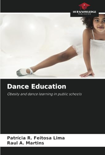 Dance Education: Obesity and dance learning in public schools