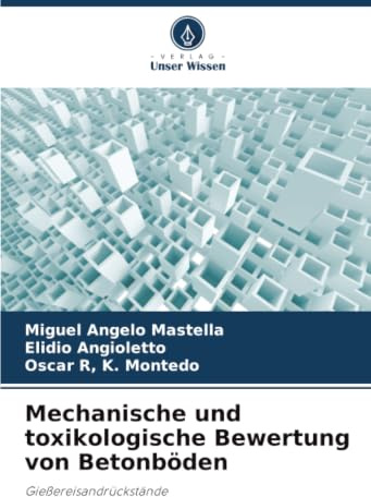 Mechanische und toxikologische Bewertung von Betonböden: Gießereisandrückstände