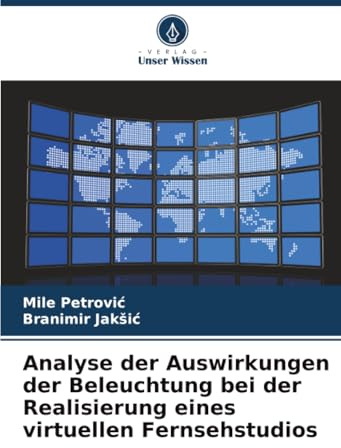 Analyse der Auswirkungen der Beleuchtung bei der Realisierung eines virtuellen Fernsehstudios