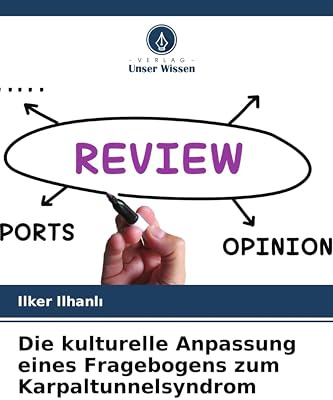 Die kulturelle Anpassung eines Fragebogens zum Karpaltunnelsyndrom: DE
