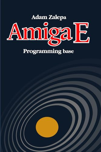 Amiga E - Programming Base