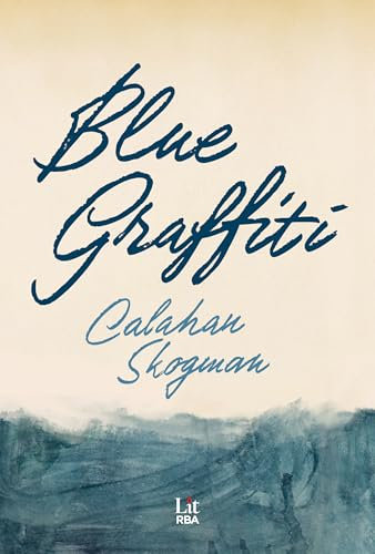 Blue Graffiti (RBA Lit - Romántica)