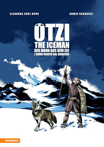 Ötzi: Der Mann aus dem Eis - The Iceman - L'uoma venuto dal ghiacciaio: The Iceman - Der Mann aus dem Eis - L’uomo venuto dal ghiacciaio