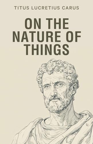 On the Nature of Things
