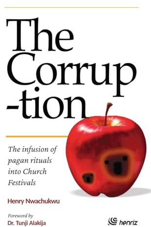 The Corruption: The infusion of pagan rituals into Church festivals