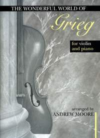 The wonderful World of Grieg, Ausgabe für Violine und Klavier von Edvard Grieg