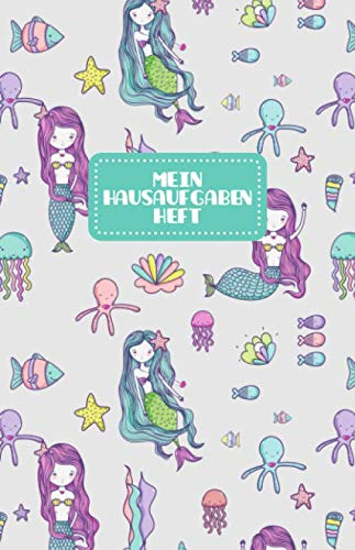 Mein Hausaufgabenheft: mit Meerjungfrauen, ca. A5, für 1 komplettes Schuljahr