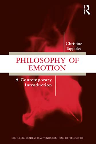 Philosophy of Emotion: A Contemporary Introduction (Routledge Contemporary Introductions to Philosophy)
