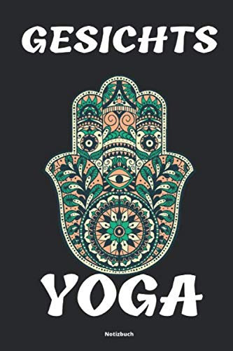 Gesichts Yoga Notizbuch: Yoga Tagebuch Handbuch für Übungen und Posen für Anfänger Einsteiger und Fortgeschrittenen Zubehör für Notizen