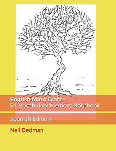 English Mind Craft - B1 Vocabulary Memory Notebook.: Spanish Edition.