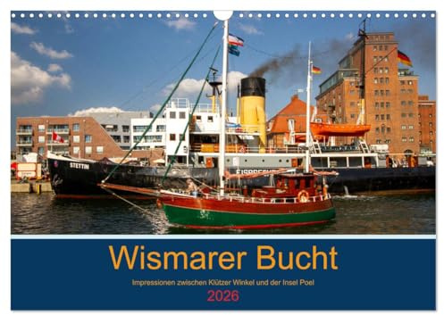 Wismarer Bucht - Impressionen zwischen Klützer Winkel und der Insel Poel (Wandkalender 2026 DIN A3 quer), CALVENDO Monatskalender
