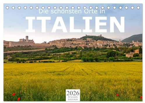 Die schönsten Orte in Italien. (Tischkalender 2026 DIN A5 quer), CALVENDO Monatskalender: Erleben Sie Italien wie nie zuvor. (CALVENDO Orte)