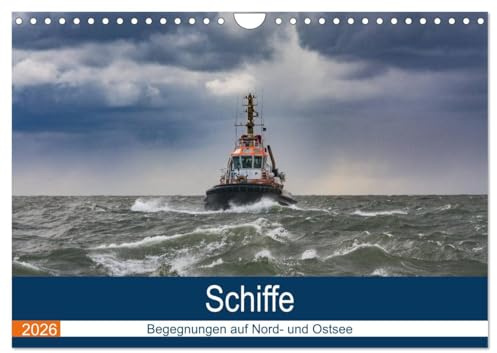 Schiffe - Begegnungen auf Nord- und Ostsee (Wandkalender 2026 DIN A4 quer), CALVENDO Monatskalender: Kalender für Schiffsliebhaber (CALVENDO Mobilitaet)