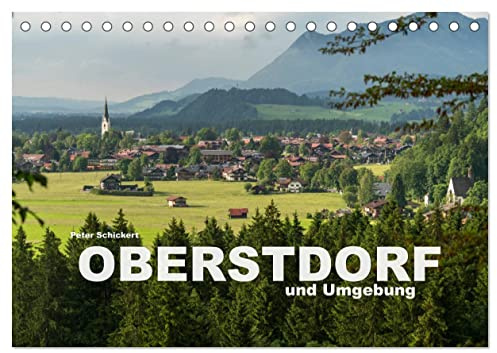 Oberstdorf und Umgebung (Tischkalender 2026 DIN A5 quer), CALVENDO Monatskalender: Oberstdorf und die traumhafte Gebirgslandschaft des Oberallgäu (CALVENDO Orte)