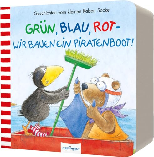 Der kleine Rabe Socke: Grün, Blau, Rot – wir bauen ein Piratenboot!: Geschichten vom kleinen Raben Socke