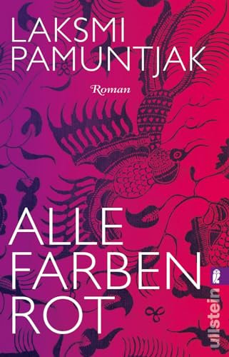 Alle Farben Rot: Roman. Ausgezeichnet mit dem LiBeraturpreis 2016