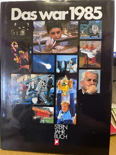 Das war 1985. Stern Jahrbuch