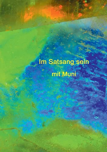Im Satsang sein mit Muni
