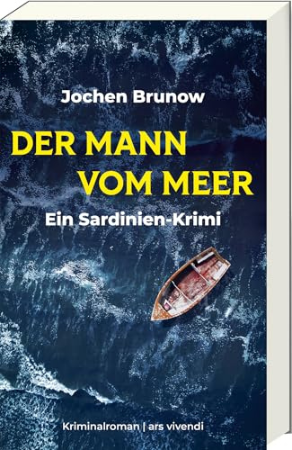 Der Mann vom Meer: Kriminalroman zwischen Sardinien & Berlin – ein Cold Case, düstere Geheimnisse & deutsche Geschichte. Atmosphärisch, intelligent & voller mediterraner Spannung