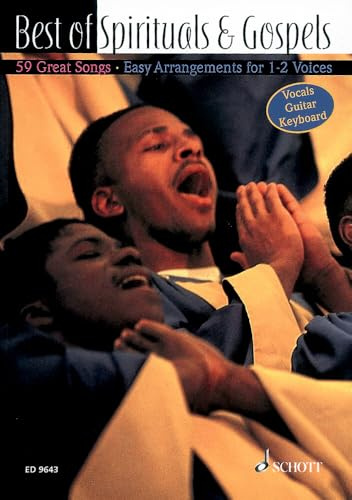 Best of Spirituals & Gospels: 59 great Songs in easy arrangements. Gesang und Gitarre. (Schott Best Of)