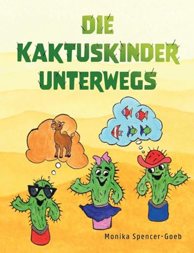 Die Kaktuskinder unterwegs