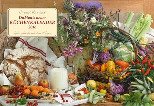 DuMonts neuer Küchenkalender 2016: Liebe geht durch den Magen