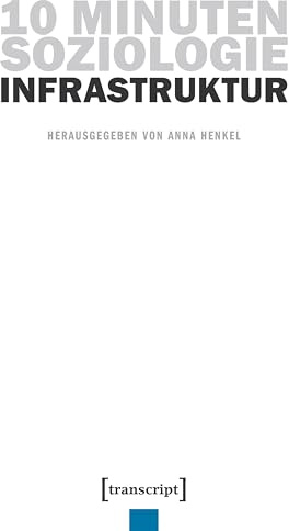 10 Minuten Soziologie: Infrastruktur