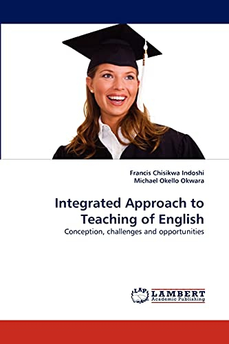 Integrated Approach to Teaching of English: Conception, challenges and opportunities