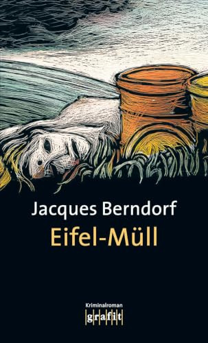 Eifel-Müll: Kriminalroman (Eifel-Krimi)