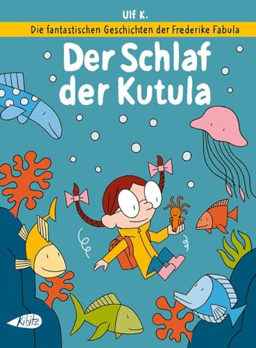Die fantastischen Geschichten der Frederike Fabula: Der Schlaf der Kutula