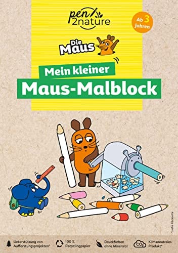 Mein kleiner Maus-Malblock. Nachhaltiges Malen für Kinder ab 3 Jahren: Malspaß auf Recyclingpapier. Bunte Ausmalbilder für Fans der Sendung mit der Maus (pen2nature Die Maus)