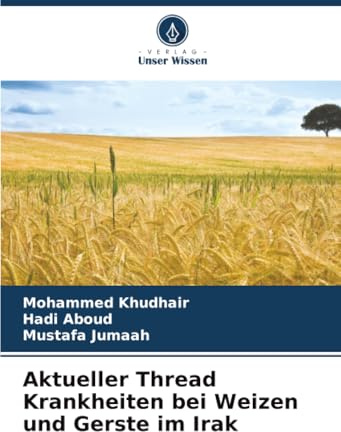Aktueller Thread Krankheiten bei Weizen und Gerste im Irak: DE