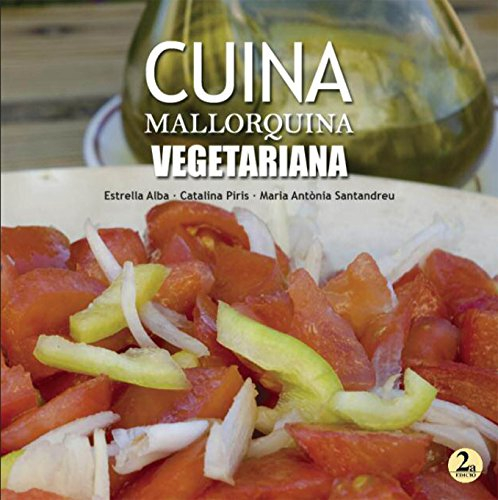 Cuina mallorquina vegetariana 2ª Edició (SIN COLECCION)