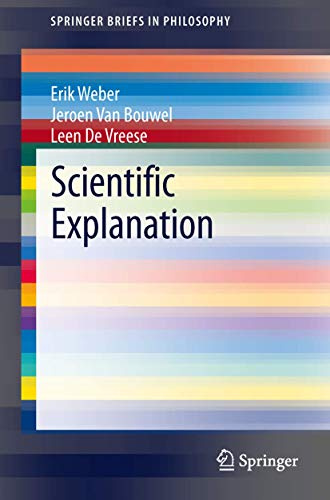 Scientific Explanation (SpringerBriefs in Philosophy)