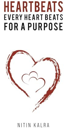Heartbeats: Every Heart Beats for a Purpose