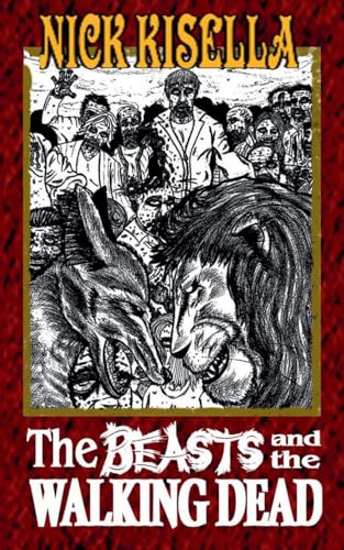 The Beasts and the Walking Dead