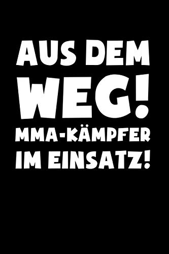 MMA: MMA-Kämpfer im Einsatz!: Notizbuch / Notizheft für MMA-Fighter Muay Thai Karate Kickboxen Wrestling A5 (6x9in) liniert mit Linien