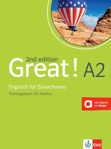 Great! A2, 2nd edition: Englisch für Erwachsene. Trainingsbuch mit Audios (Great! 2nd edition: Englisch für Erwachsene)